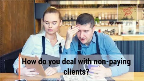 How do you deal with non-paying clients?