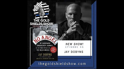 EPISODE 55; INFILTRATING THE HELLS ANGELS WITH JAY DOBYNS