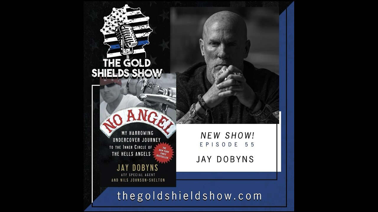 EPISODE 55; INFILTRATING THE HELLS ANGELS WITH JAY DOBYNS