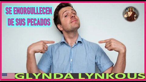 SE ENORGULLECEN DE SUS PECADOS - MENSAJE DE JESUCRISTO REY A GLINDA LYNKOUS