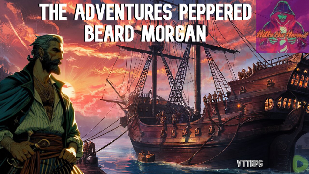 The Adventures of Bart "Peppered Bread" Morgan (DnD 3.5 VTTRPG)