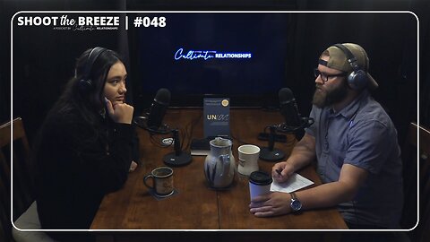 STB048 | Worship + Kalena | Cultivate Relationships