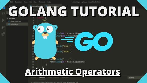 Golang Tutorial #6 - Arithmetic Operators & Math