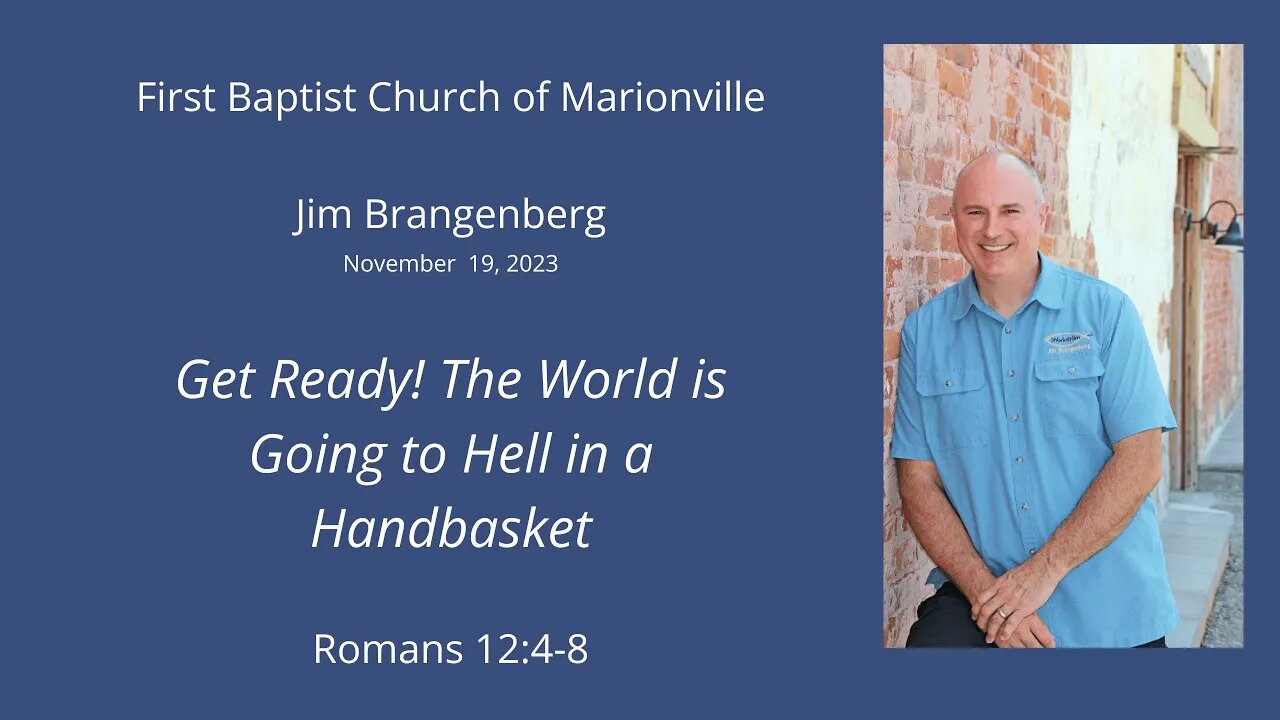 The world is going to hell (literally) in a handbasket with Jim Brangenberg 11-19-2023