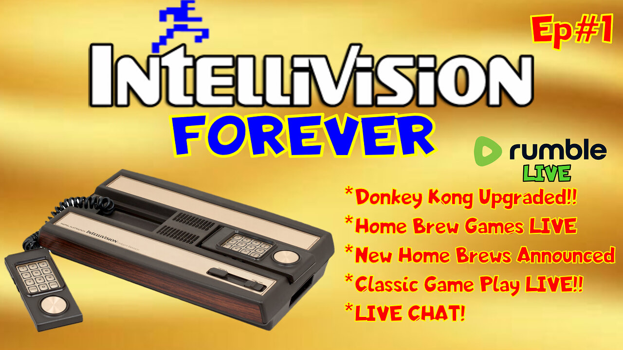 INTELLIVISION FOREVER - The Ultimate Classic LIVE STREAM - Ep#1