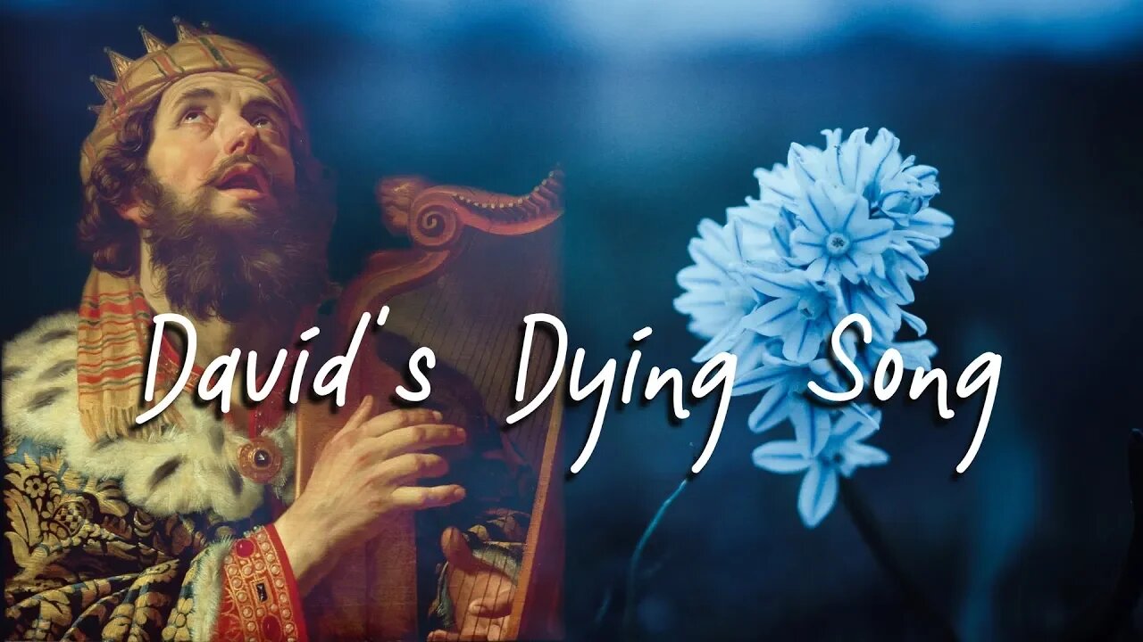 David's Dying Song by Charles Spurgeon