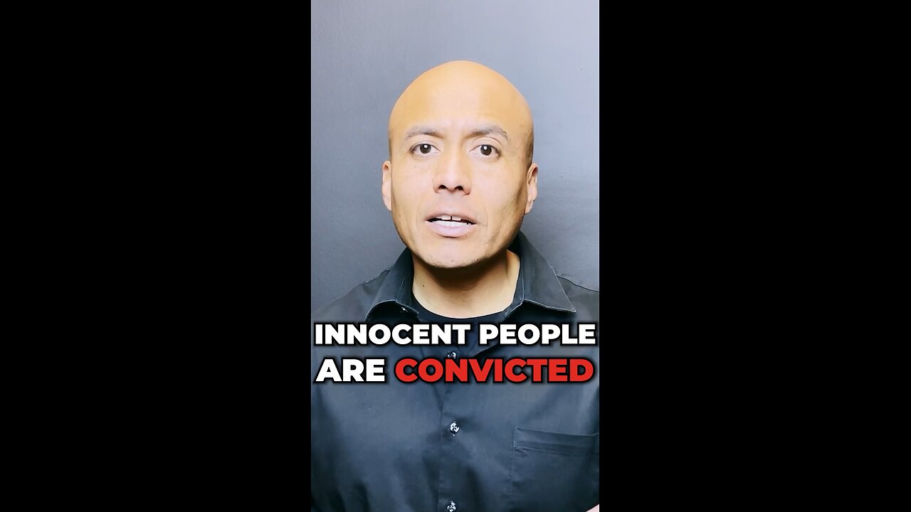 Innocent People Are Convicted