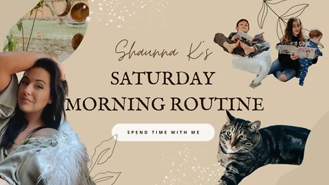 My Saturday Morning Routine | Family, Kids, Business, Pets, REALITY