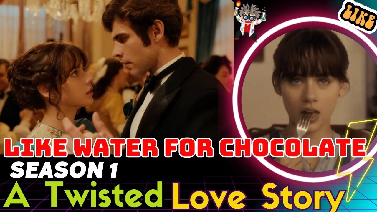 Like Water for Chocolate Season 1 Ending Explained