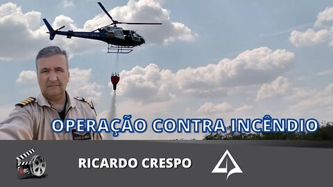 🚁 Operação de Combate a Incêndio com Helicópteros [Ricardo Crespo]