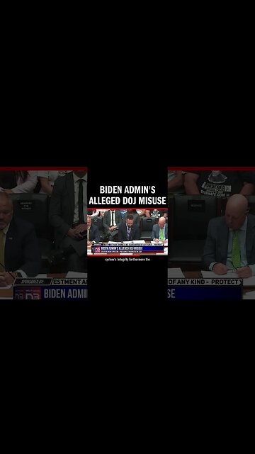Biden Admin's Alleged DOJ Misuse