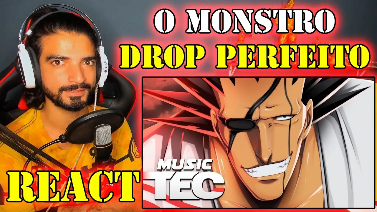 YERIK REACT - Pressão Espiritual | Zaraki Kenpachi (Bleach) | Tec