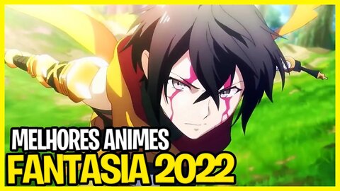 10 Melhores animes de FANTASIA de 2022 - Que você precisa assistir