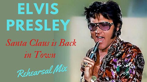 Elvis Presley⚡️Santa Claus is back in Town😎Rehearsal Mix 1970