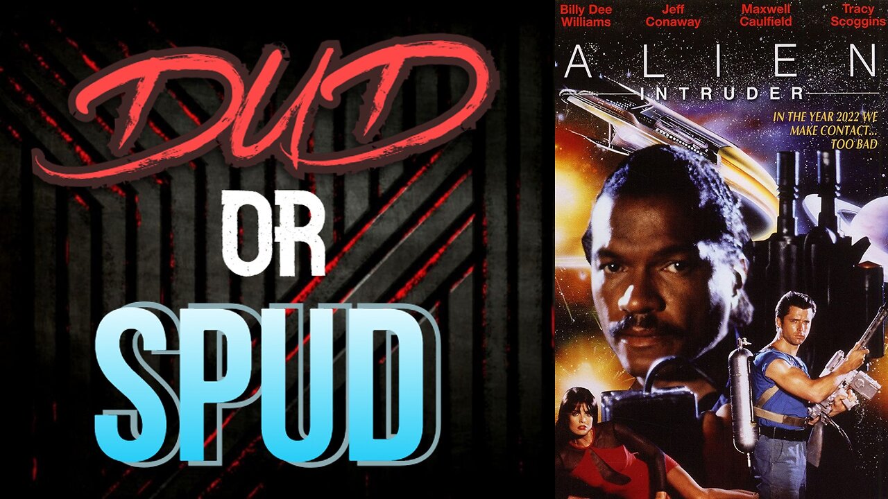 DUD or SPUD - Alien Intruder | MOVIE REVIEW