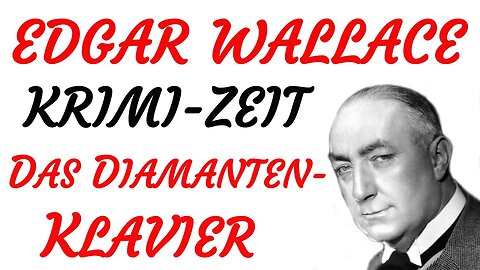 KRIMI Hörbuch - Edgar Wallace - DAS DIAMANTENKLAVIER (2000) - TEASER