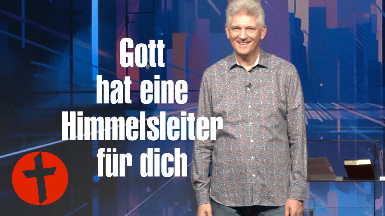 Gott hat eine Himmelsleiter für dich | Gert Hoinle