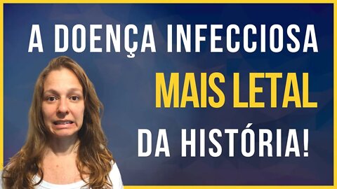 A doença infecciosa MAIS LETAL da história! #tuberculose