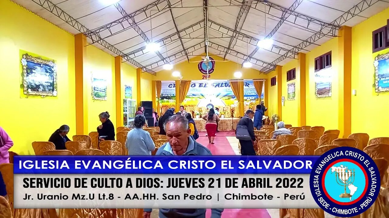 SERVICIO DE CULTO A DIOS: JUEVES 21 DE ABRIL 2022