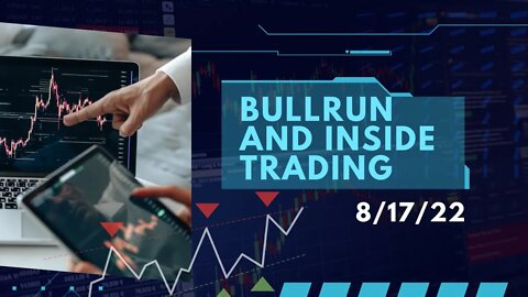 Bull Run and Inside Trading