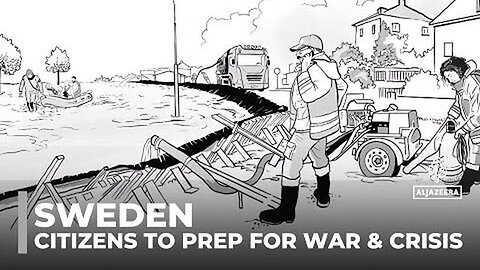 Better safe than sorry: Sweden tells citizens to prep for war and crisis