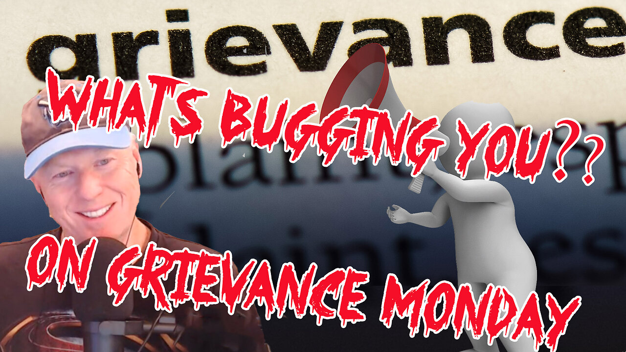 Grievance Monday Is Back! - The George Brauchler Show - Aug 21, 2023