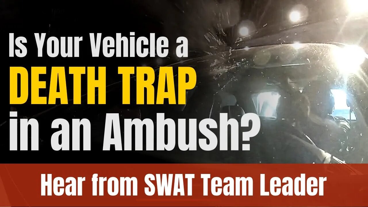 Is Your Vehicle a DEATH TRAP in an AMBUSH?