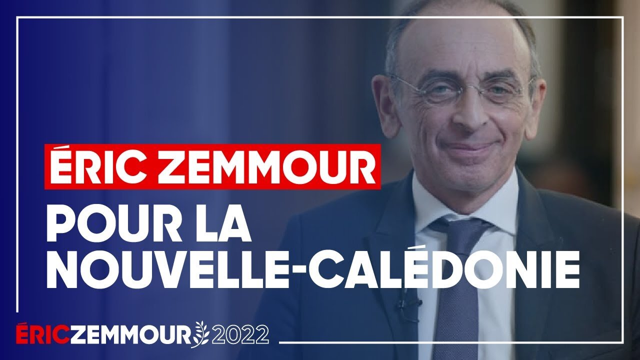 Eric Zemmour - Mon message pour la Nouvelle-Calédonie