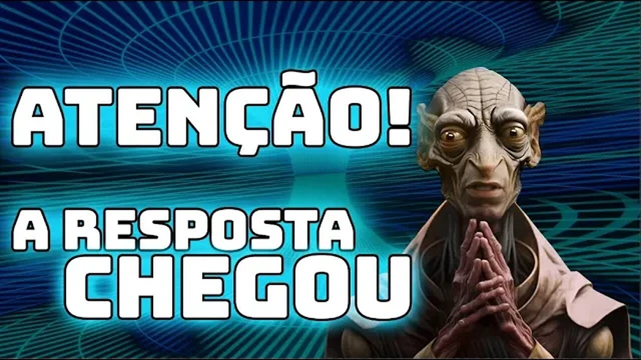 ATENÇÃO A RESPOSTA CHEGOU!