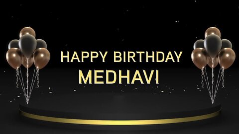 Wish you a very Happy Birthday Medhavi