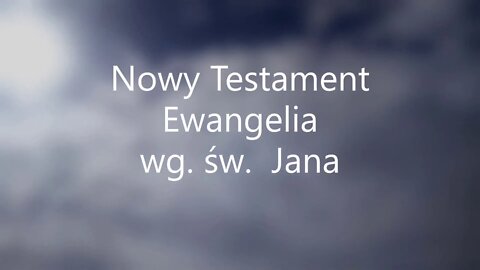 Nowy Testament Ewangelia wg.św.Jana - 1 audiobook