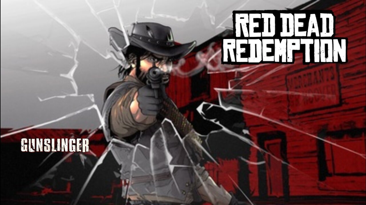 Red Dead Redemption: The Last Gunslinger