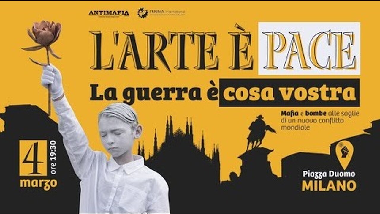 ARTE È PACE, LA GUERRA È COSA VOSTRA - SABATO 4 MARZO ORE 19:30