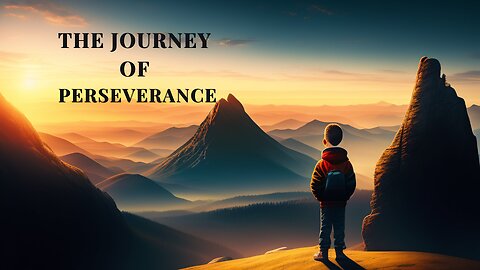 The Journey of Perseverance | Best motivational story