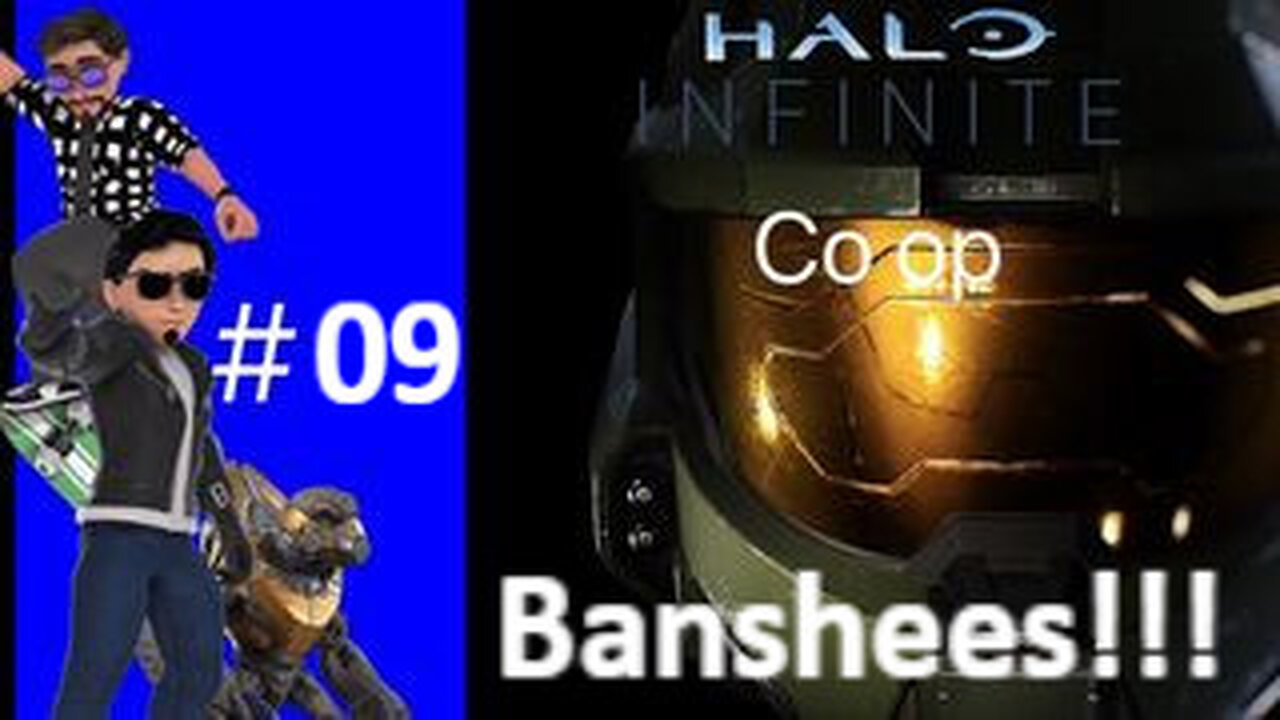 Banshees Friends Playing Halo Infinite (Co op) #09 (Audio Delay)