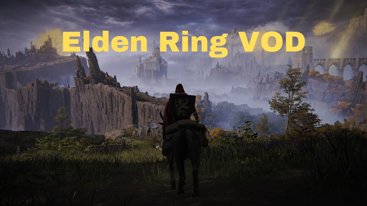 Elden Ring VOD 1