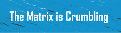 The Matrix is Crumbling