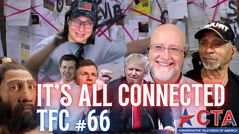The Freedom Chronicles Episode #066 - IT'S ALL CONNECTED