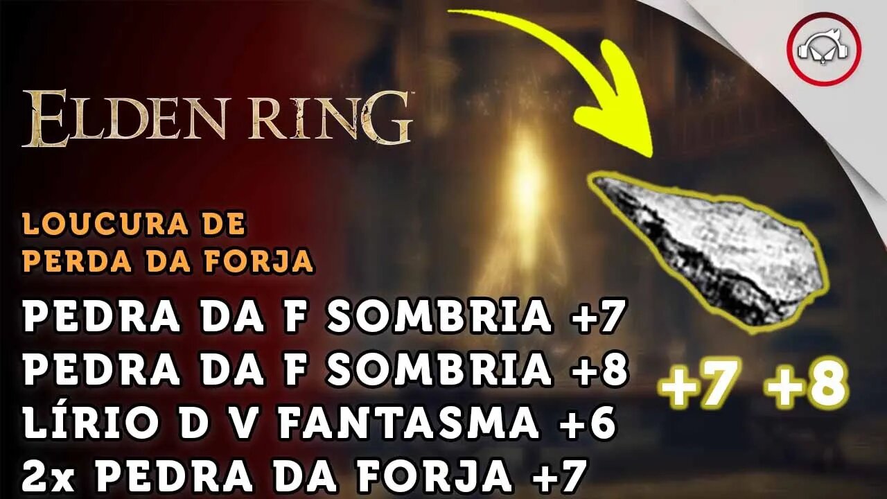 Elden Ring, Localização de Pedra da Forja Sombria +7 e +8, 2x Pedra da Forja +7 e mais | super dica