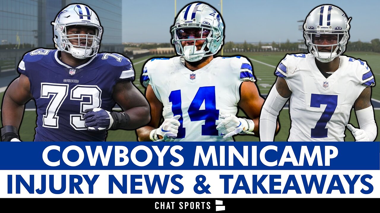 Dallas Cowboys Minicamp Takeaways And Injury News