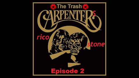 The Trash Carpenters - Episode 2 - Must Own Films and Movies