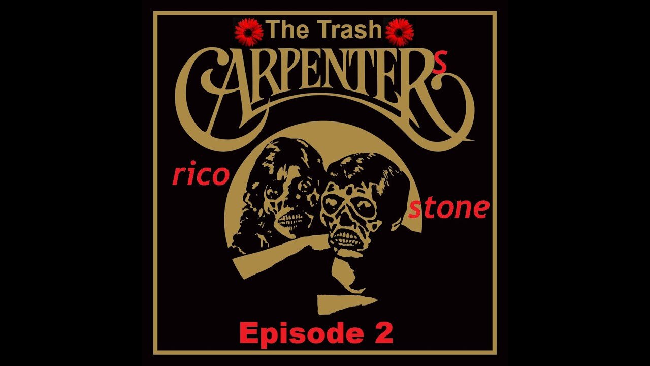 The Trash Carpenters - Episode 2 - Must Own Films and Movies