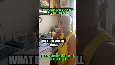 MOM EXPLAINS CRYPTO