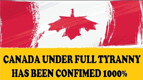 FULL PROOF CANADA IS UNDER TYRANNY & THE EMERGENCY ACT IS NOT LIMITED = IT IS A NATIONWIDE A TARGET!