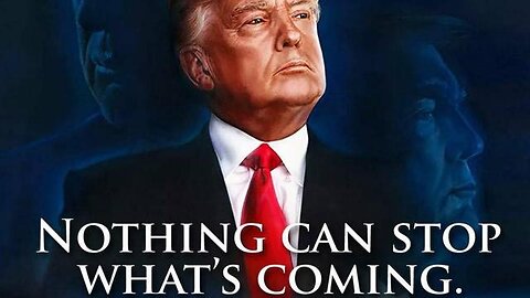 Trump Is Fighting For The People > Nothing Can Stop What Is Coming.