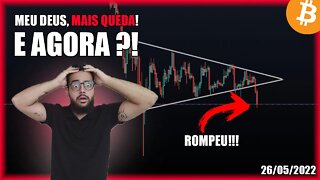 ROMPEU PRA BAIXO! E AGORA?! Análise Bitcoin (BTC) 26/05/2022