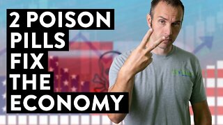 These 2 Poison Pills Will Fix the Economy