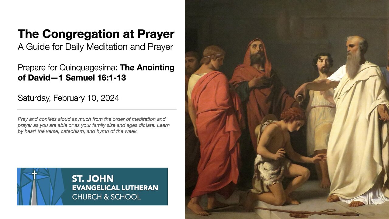Prepare for Quinquagesima: The Anointing of David—1 Samuel 16:1-13