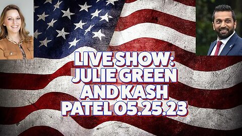 LIVE SHOW WITH JULIE GREEN & KASH PATEL! - TRUMP NEWS