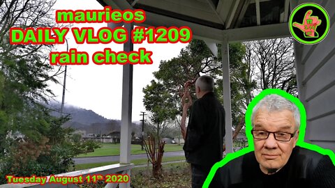 maurieos DAILY VLOG #1209 rain check